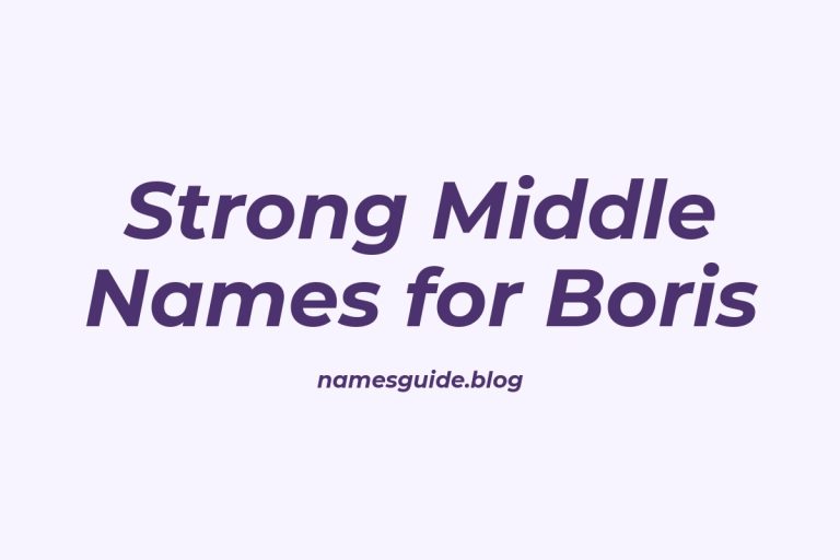 37+ Strong and Stylish Middle Names for Boris You’ll Love
