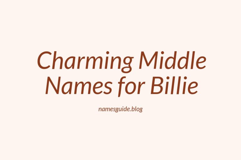 38+ Charming Middle Names for Billie That You’ll Love