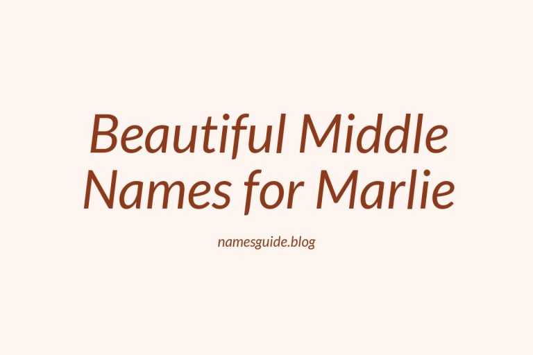 38+ Beautiful Middle Names for Marlie That You’ll Love