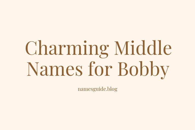 38+ Charming Middle Names to Pair Perfectly with Bobby