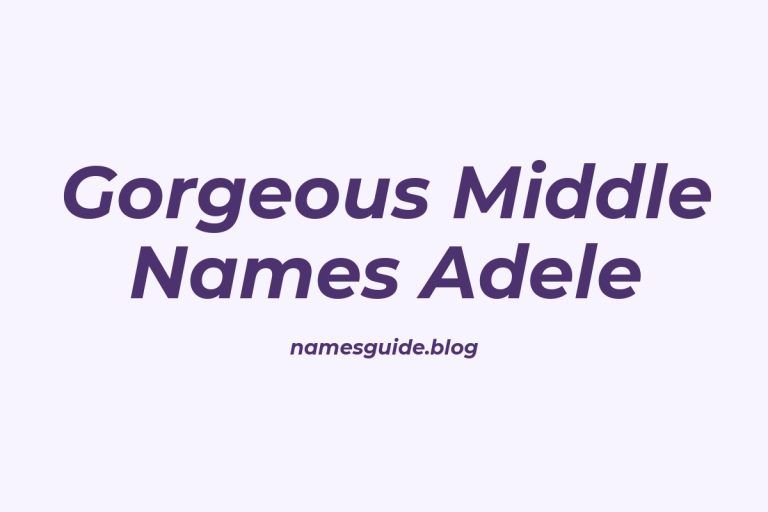 37+ Gorgeous Middle Names That Perfectly Complement Adele