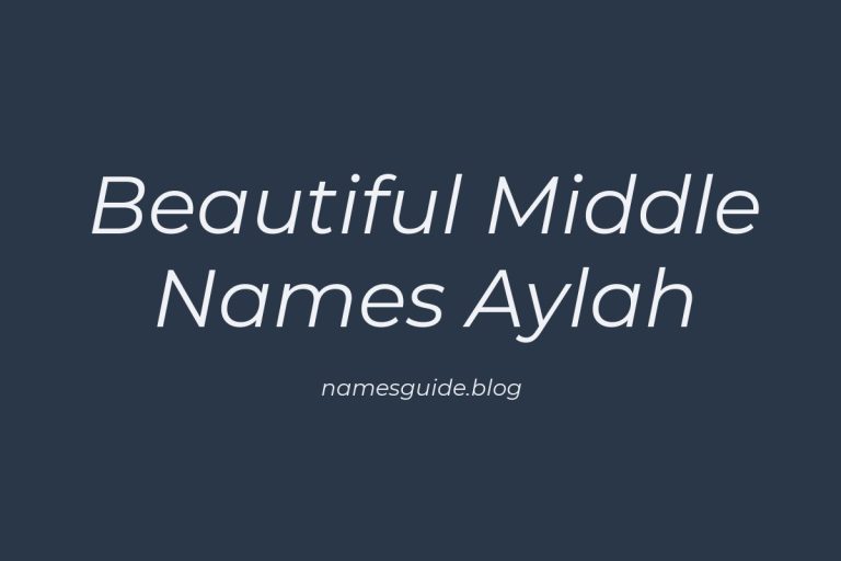 45+ Beautiful Middle Names to Pair Perfectly with Aylah