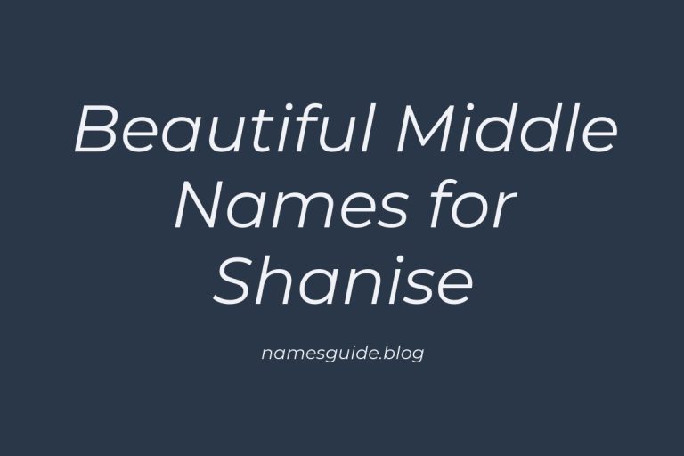 38+ Beautiful Middle Names to Pair Perfectly with Shanise