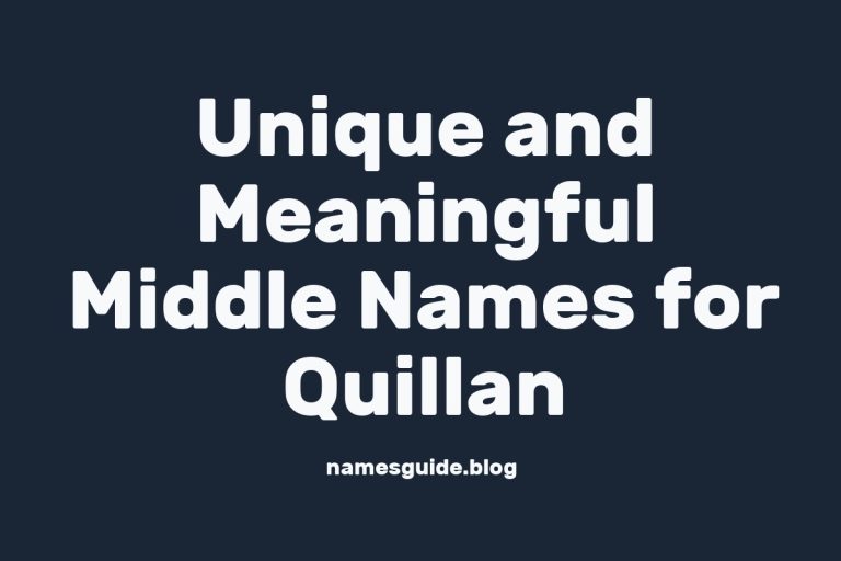 42+ Unique and Meaningful Middle Names for Quillan