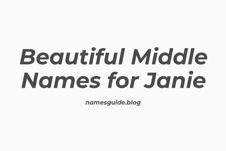 47+ Beautiful Middle Names for Janie You’ll Love
