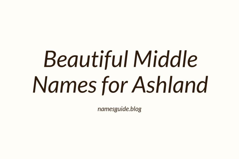 38+ Beautiful Middle Names That Perfectly Complement Ashland