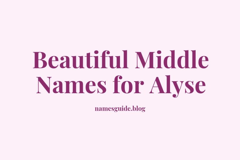 45+ Beautiful Middle Names for Alyse You’ll Love