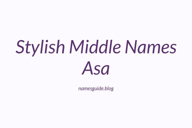 37+ Stylish Middle Names for Asa That Shine