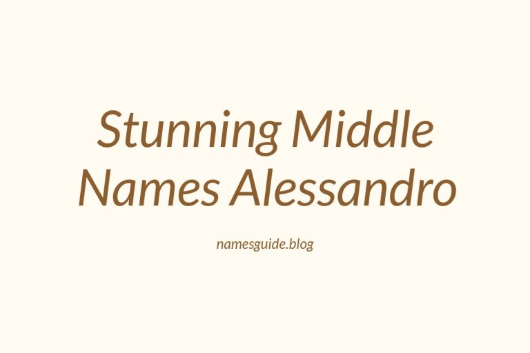 38+ Stunning Middle Names for Alessandro That You’ll Love