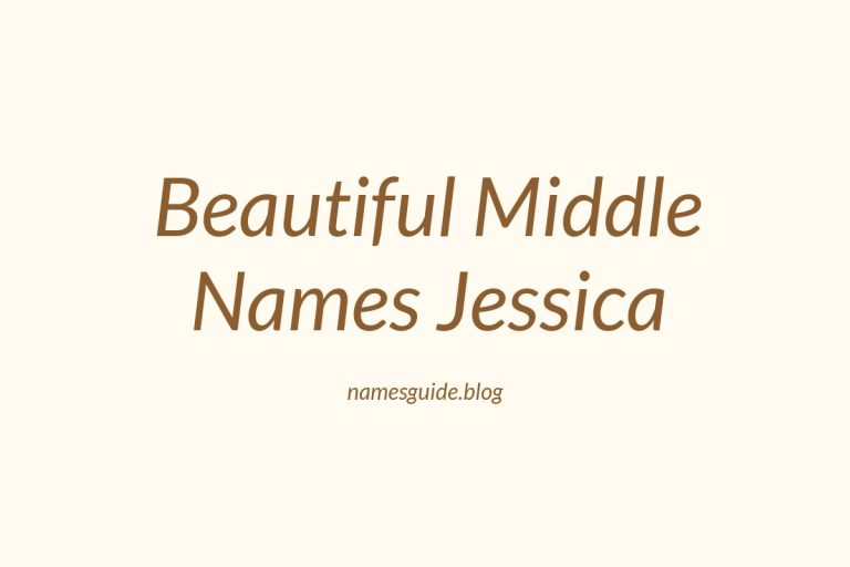 42+ Beautiful Middle Names to Pair Perfectly with Jessica