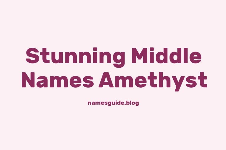 37+ Stunning Middle Names to Pair Perfectly with Amethyst