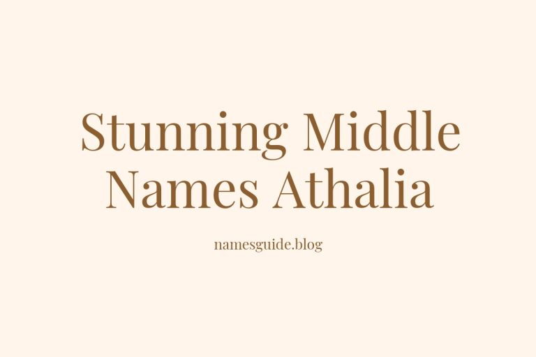 42+ Stunning Middle Names to Pair Perfectly with Athalia