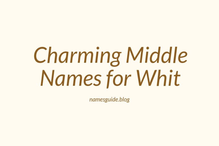 45+ Charming Middle Names to Pair Perfectly with Whit