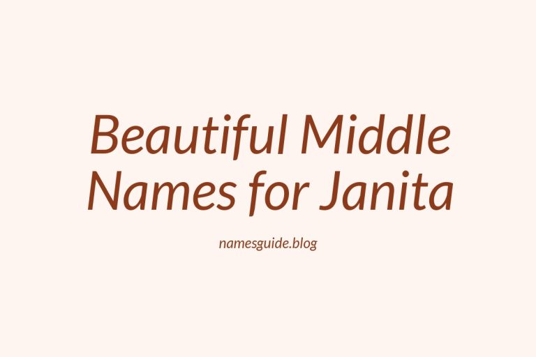 38+ Beautiful Middle Names for Janita That Shine Bright