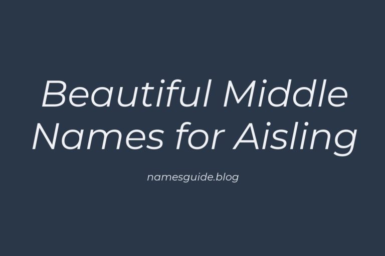 37+ Beautiful Middle Names to Pair Perfectly with Aisling