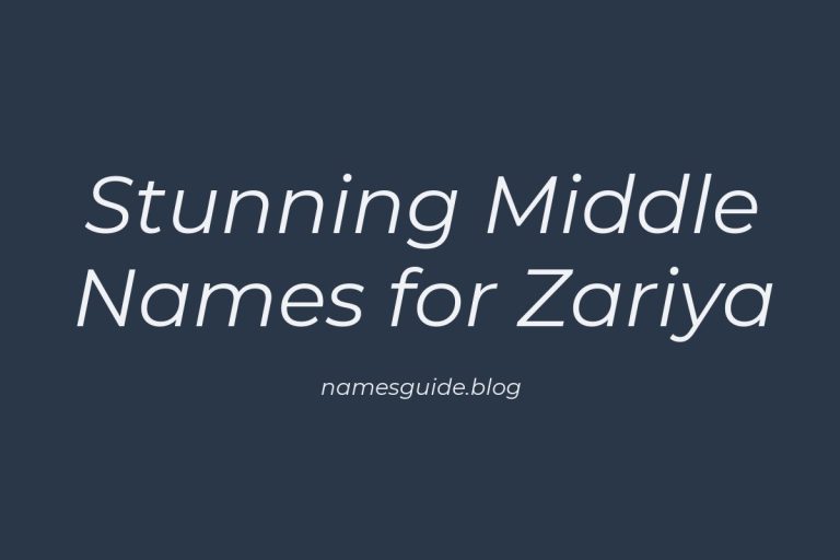 38+ Stunning Middle Names to Pair Perfectly with Zariya