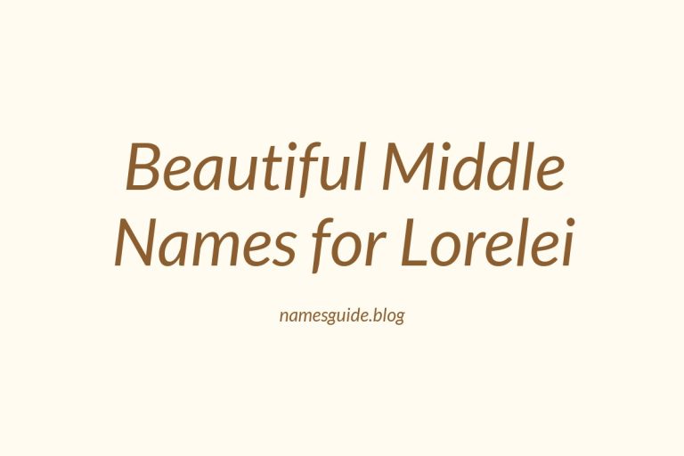 38+ Beautiful Middle Names to Pair Perfectly with Lorelei