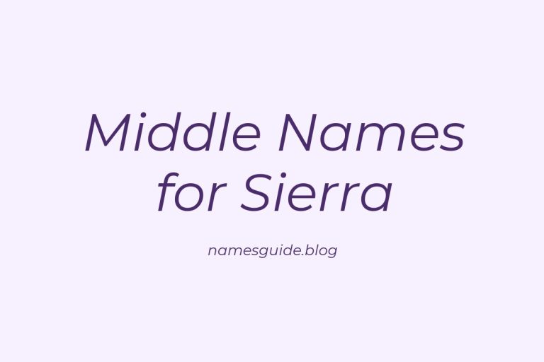 45+ Stunning Middle Names to Pair Perfectly with Sierra