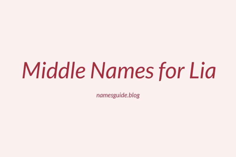 37+ Beautiful Middle Names for Lia That You’ll Love