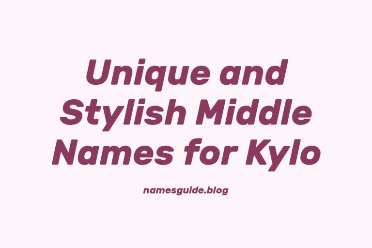 38+ Unique and Stylish Middle Names for Kylo