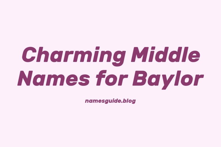 42+ Charming Middle Names for Baylor You’ll Love