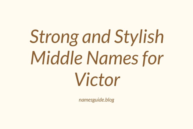 45+ Strong and Stylish Middle Names for Victor