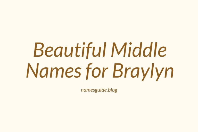 38+ Beautiful Middle Names for Braylyn You’ll Love