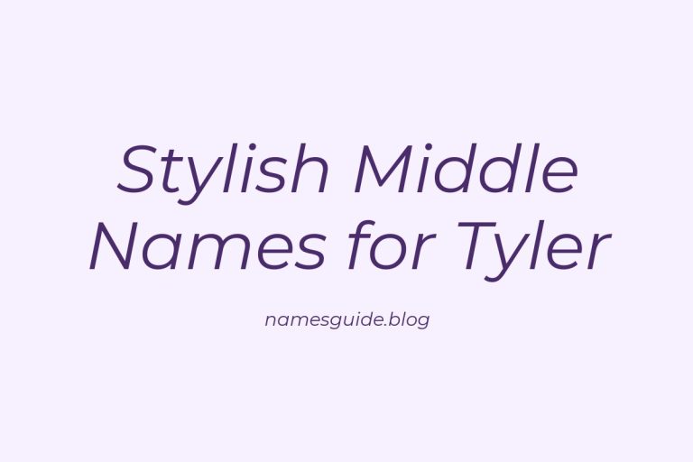 45+ Stylish Middle Names for Tyler That Truly Shine