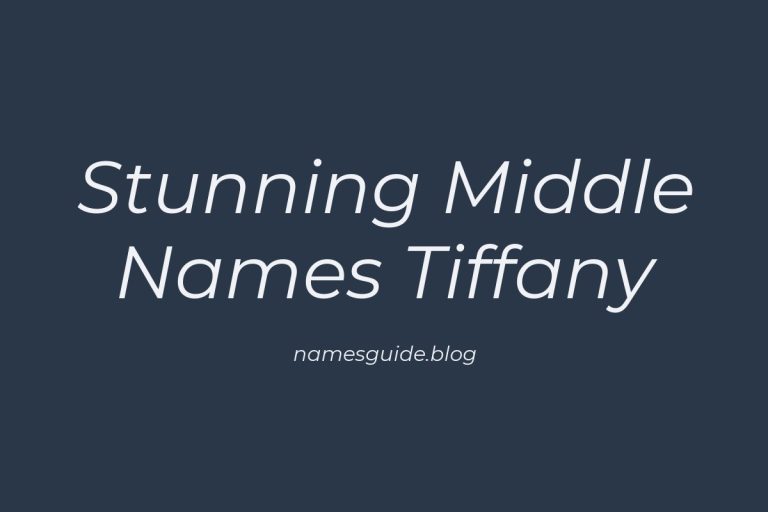 45+ Stunning Middle Names for Tiffany to Complete the Perfect Name