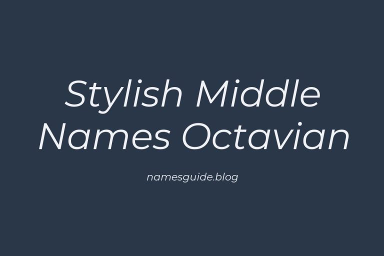 45+ Stylish Middle Names to Perfectly Pair with Octavian