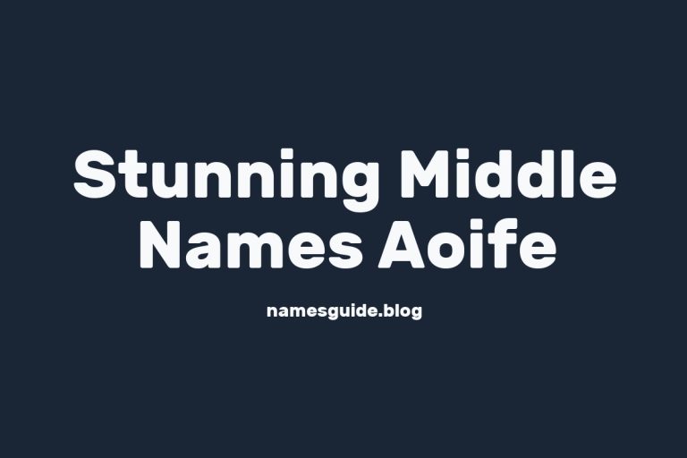 37+ Stunning Middle Names to Pair Perfectly with Aoife