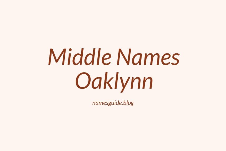 45+ Beautiful Middle Names for Oaklynn to Inspire Your Baby Name Choice