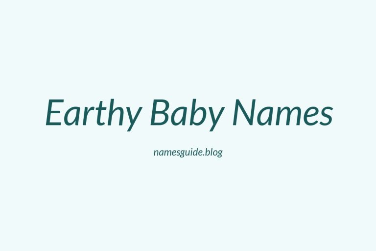 38+ Beautiful Earthy Baby Names Inspired by Nature