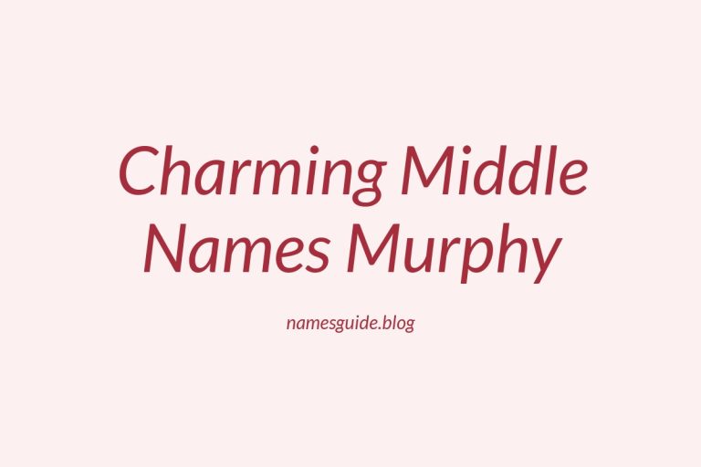 45+ Charming Middle Names That Perfectly Pair with Murphy