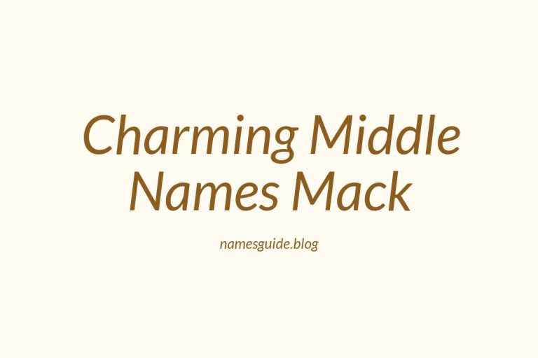 38+ Charming Middle Names for Mack That You’ll Love