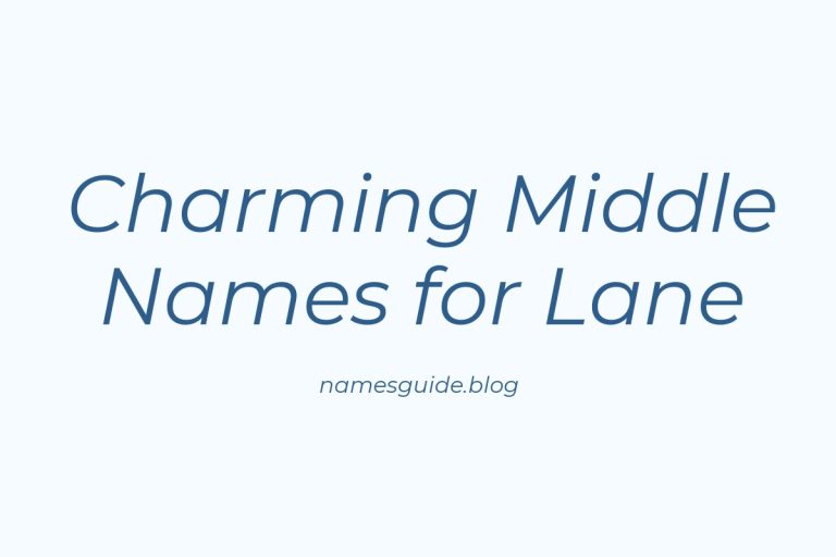 45+ Charming Middle Names That Perfectly Pair with Lane