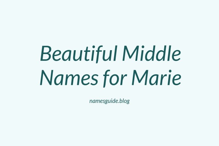 45+ Beautiful Middle Names That Perfectly Complement Marie