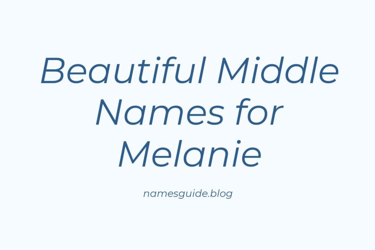 45+ Beautiful Middle Names That Perfectly Complement Melanie