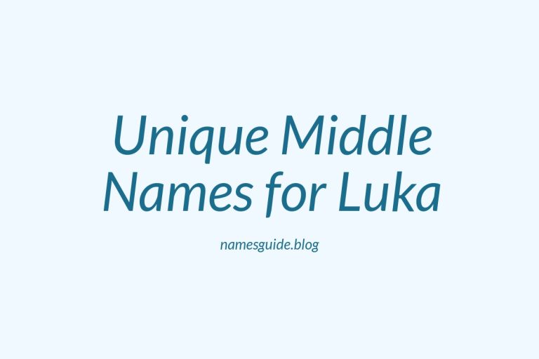 45+ Unique and Meaningful Middle Names for Luka