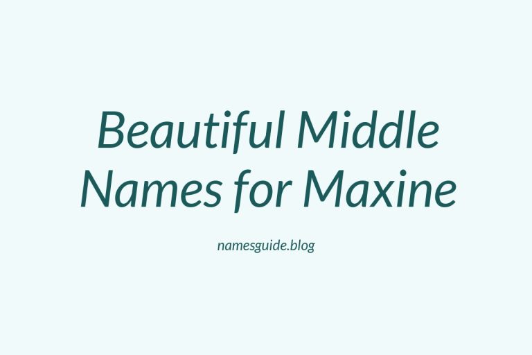 38+ Beautiful Middle Names to Pair Perfectly with Maxine