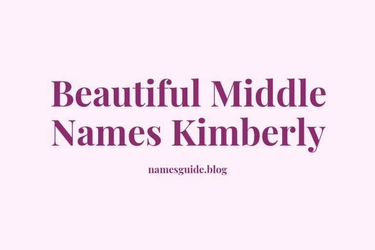 37+ Beautiful Middle Names for Kimberly You’ll Love