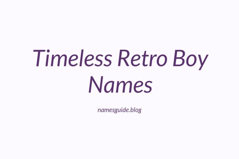 37+ Timeless Retro Baby Boy Names You’ll Love