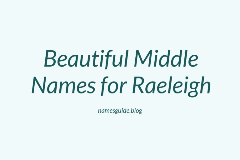 38+ Beautiful Middle Names for Raeleigh That You’ll Love