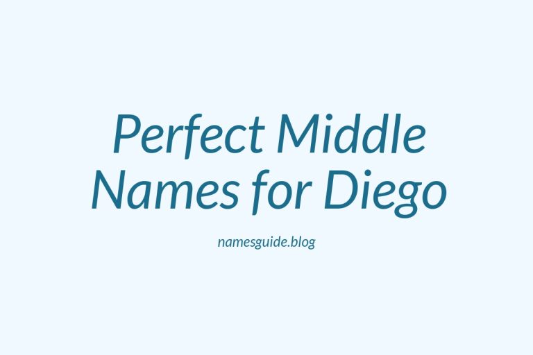 45+ Perfect Middle Names for Diego That You’ll Love