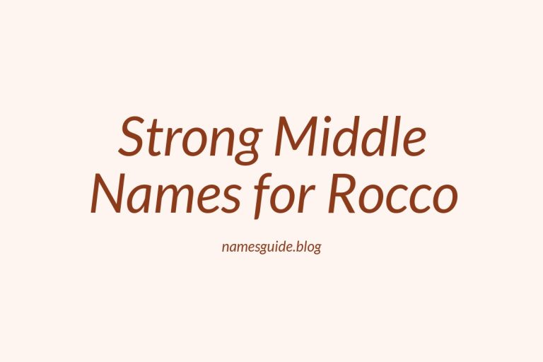 38+ Strong and Stylish Middle Names for Rocco