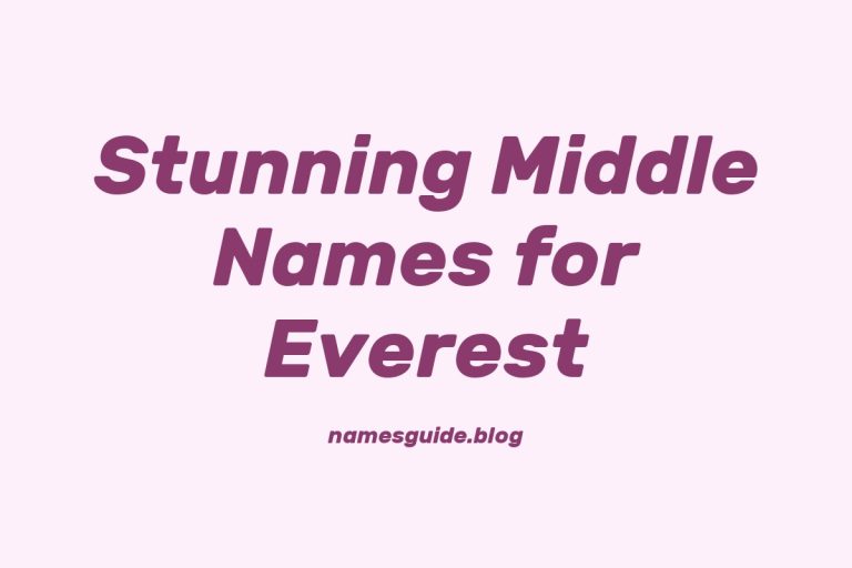 38+ Stunning Middle Names for Everest That You’ll Love