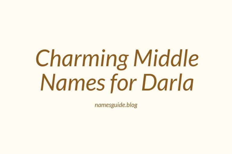 38+ Charming Middle Names for Darla That You’ll Love