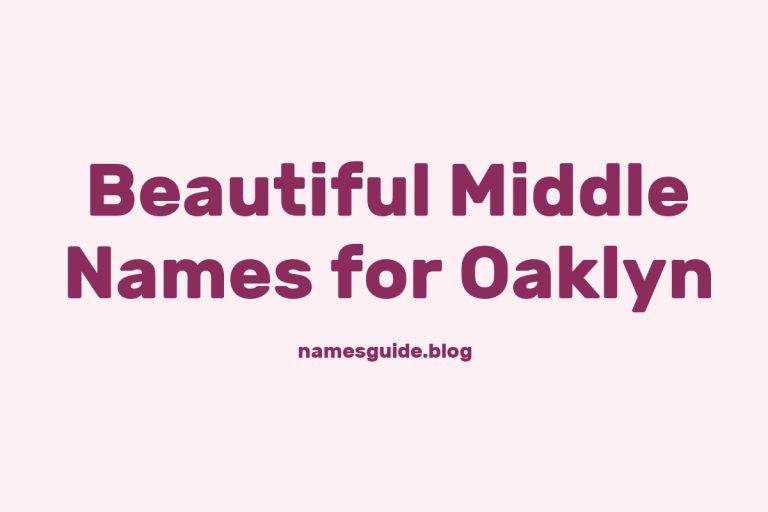 38+ Beautiful Middle Names for Oaklyn You’ll Love