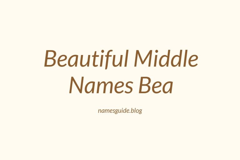 38+ Beautiful Middle Names to Pair Perfectly with Bea