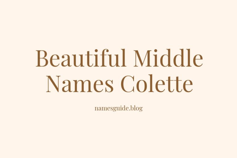 38+ Beautiful Middle Names to Pair Perfectly with Colette